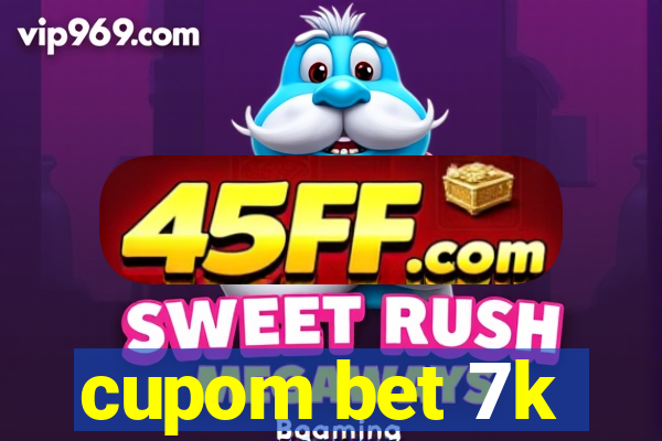 cupom bet 7k